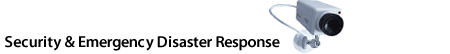 Security & Emergency Disaster Response